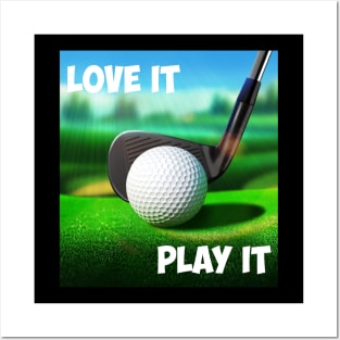 Love golf, play golf Posters and Art